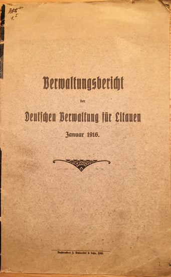 Franz Josef Fürst Von Isenburg-Birstein. Verwaltungsbericht der Deutschen Verwaltung für Litauen. Tilsit. 1916