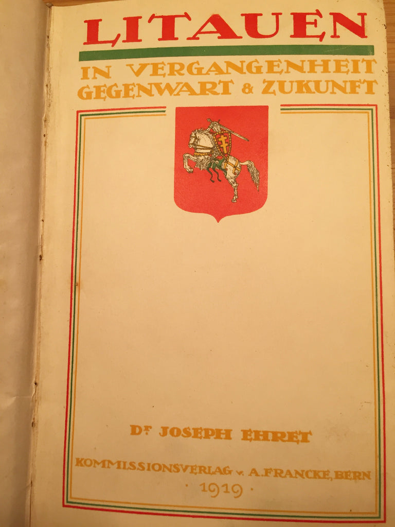 Ehret, J. Litauen  in Vergangenheit Gegenwart und Zukunft. Bern. 1919