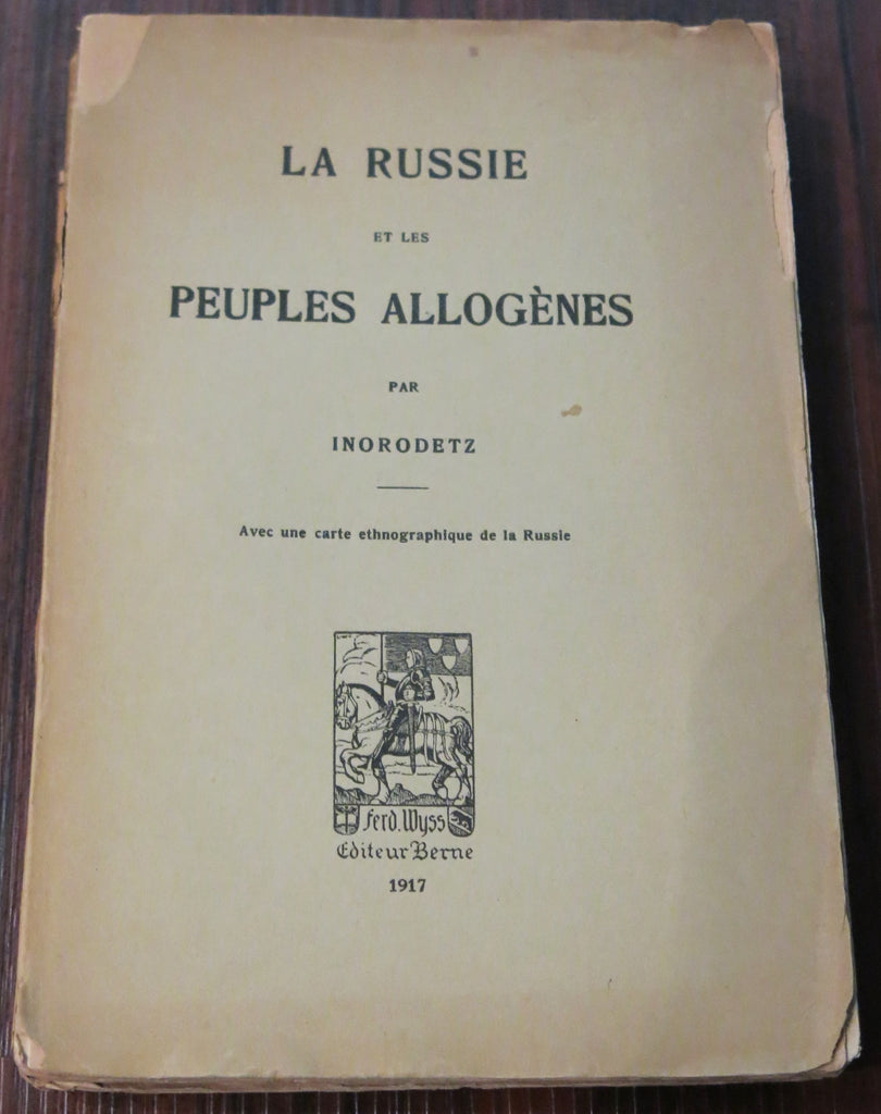 Gabrys, J. La Russie et les peuples allogènes. Avec une carte ethnographique de la Russie. Bern. 1917
