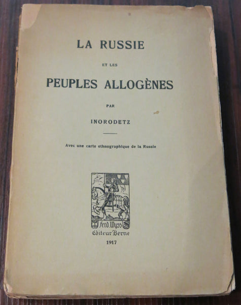 Gabrys, J. La Russie et les peuples allogènes. Avec une carte ethnographique de la Russie. Bern. 1917