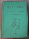 Pro Lithuania. IIIe année. 1917.Bulletin du Bureau d’informations de Lithuanie. Lausanne. 1917
