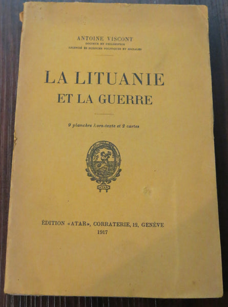 Viscont, A. La Lituanie et la Guerre. Genève. 1917