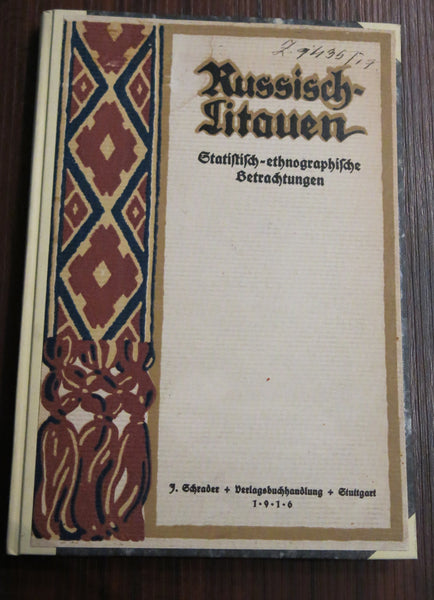 Werbelis, K. Russisch-Litauen. Statistisch-ethnographische Betrachtungen. Stuttgart. 1916